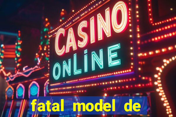 fatal model de porto alegre